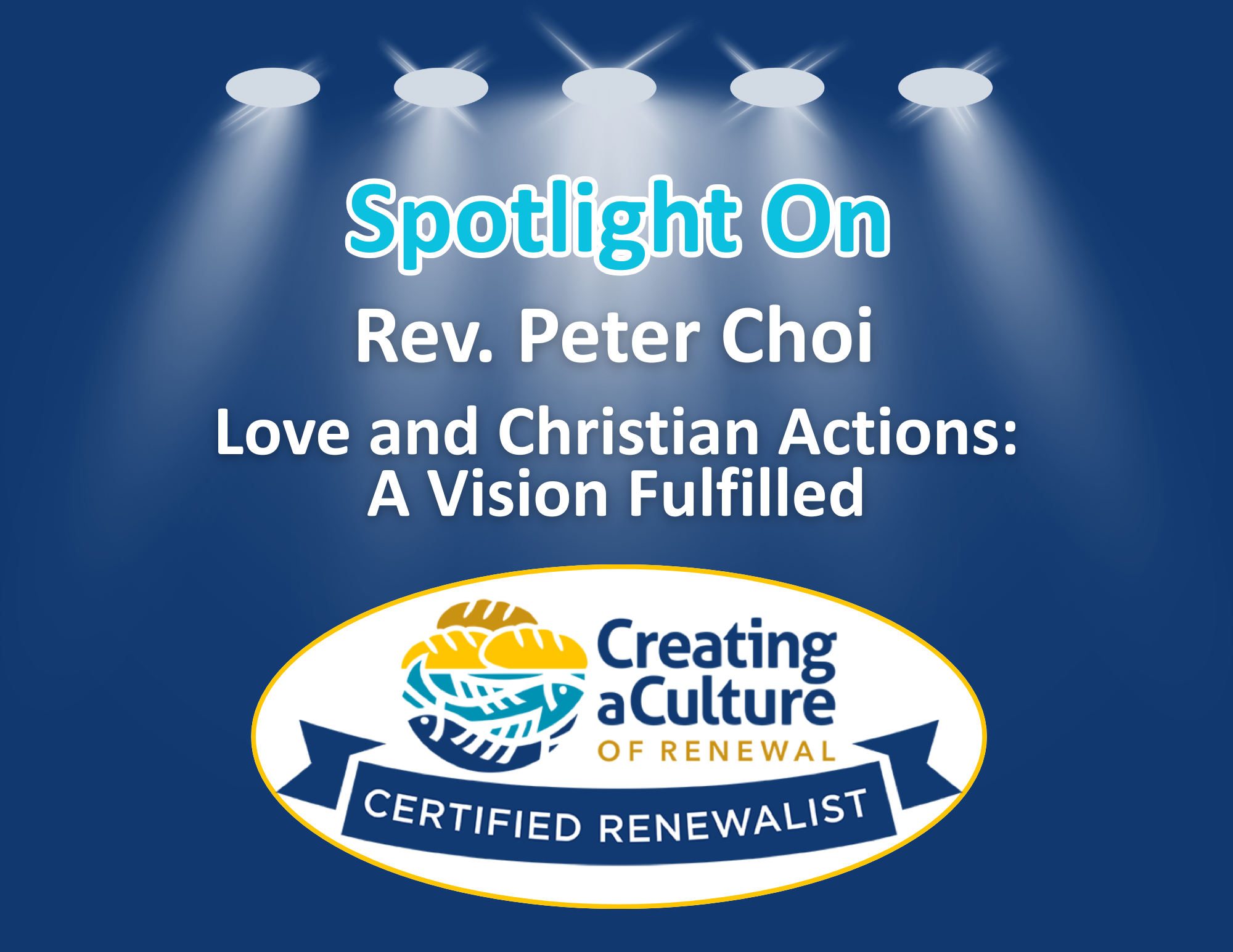 Love and Christian Actions: A Vision Fulfilled